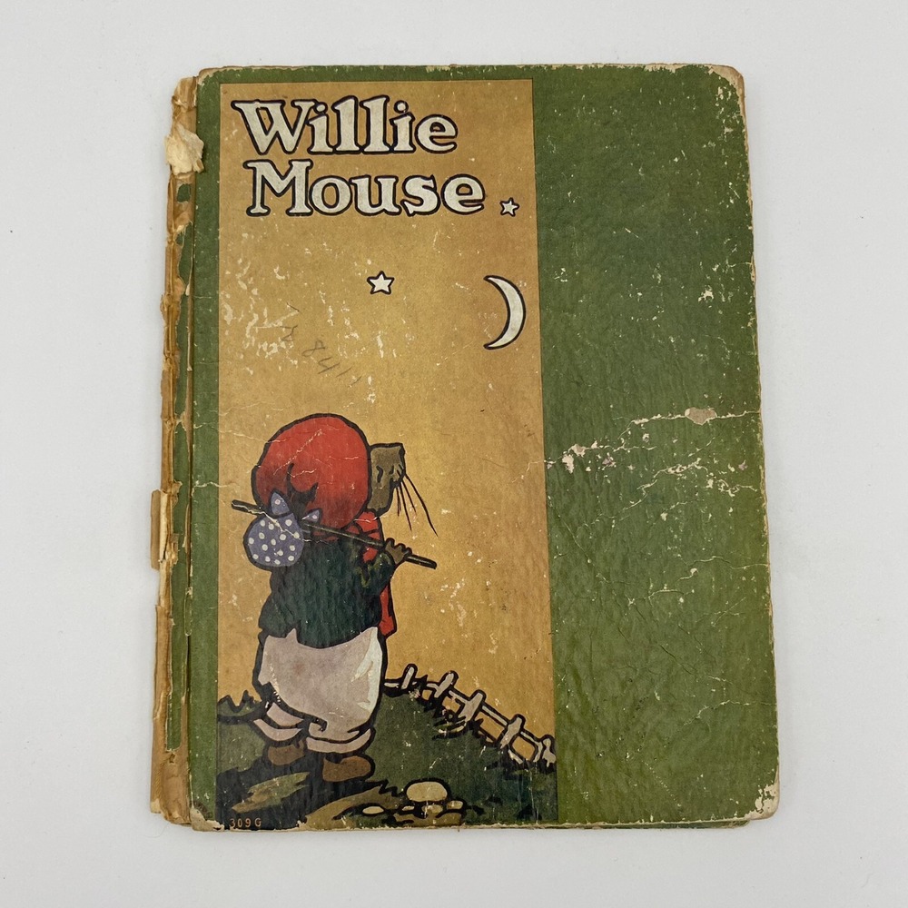 Antique Willie Mouse by Alta Tabor 1927 Children's‎ HC Illustrated Ernest Aris